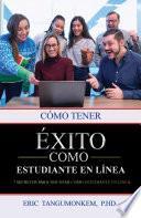 Cómo tener éxito como estudiante en línea