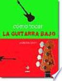 Cómo tocar la guitarra bajo