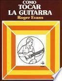 Como tocar la guitarra