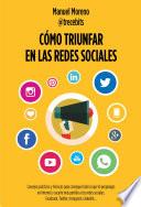 Cómo triunfar en las redes sociales