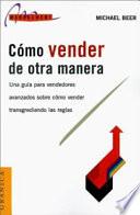 Como Vender de Otra Manera: Romipiendo Las Reglas