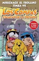 Compas 2. Los Compas Escapan de la Prisión (Edición a Color)