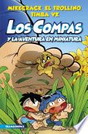 Compas 8. Los Compas y la aventura en miniatura