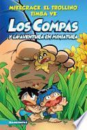 Compas 8. Los Compas Y La Aventura En Miniatura