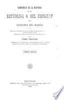 Compendio de la historia de la República O. del Uruguay: ... Desde el año 1815 hasta la dominación portuguesa (1. ed., 1893)