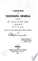 Compendio de la taquigrafía española inventada por Francisco de Paula Martí ...