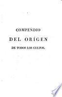 Compendio del orígen de todos los cultos