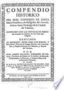 Compendio histórico del Real Convento de Santa María Madalena ...