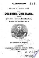 Compendio ó breve explicacion de la doctrina cristiana