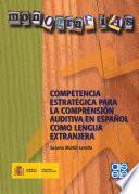 Competencia estratégica para la comprensión auditiva en español como lengua extranjera
