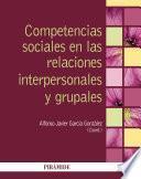 Competencias sociales en las relaciones interpersonales y grupales