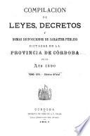 Compilación de leyes, decretos, acuerdos de la Exma. Cámara de Justicia y demás disposiciones de carácter público dictadas en la Provincia de Córdoba