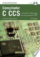 Compilador C CCS y Simulador Proteus para Microcontroladores PIC