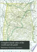Complete Handy Atlas of the World and City Guide