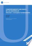 Comportamiento mecánico de los materiales. Volumen 1: conceptos fundamentales