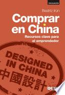 Comprar en China. Recursos clave para el emprendedor