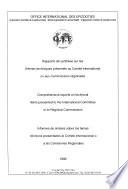 Comprehensive reports on technical items presented to the International Committee or to Regional Commissions