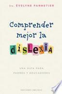 Comprender Mejor La Dislexia