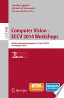 Computer Vision - ECCV 2014 Workshops