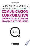 Comunicación corporativa audiovisual y online