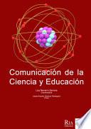 Comunicación de la Ciencia y Educación