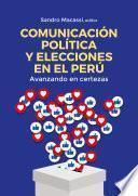 Comunicación política y elecciones en el Perú
