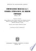 Comunicaciones mexicanas al X Congreso Internacional de Derecho Comparado (Budapest, 1978)
