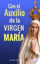 Con el Auxilio de la Virgen María