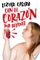 Con el corazón por delante