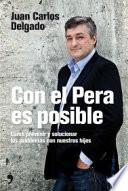 Con el Pera es posible