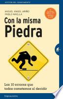 Con la misma piedra