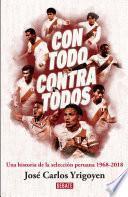 Con todo, contra todos