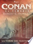 Conan el cimerio - La torre del elefante