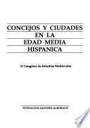 Concejos y ciudades en la Edad Media hispánica