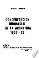 Concentración industrial en la Argentina, 1956-66