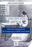 Concepción Arenal. Claves de emancipación de la mujer que se halla encarcelada