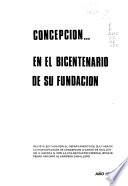 Concepción ... en el bicentenario de su fundación, año 1973