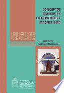 Conceptos básicos de electricidad y magnetismo