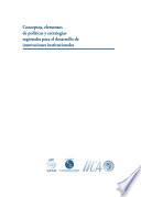 Conceptos Elementos De Politicas y Estrategias Regionales Para El Desarrollo De Innovaciones Institucionales