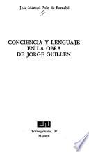 Conciencia y lenguaje en la obra de Jorge Guillén