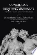 CONCIERTOS ORQUESTA SINFÓNICA UNIVERSIDAD NACIONAL AUTÓNOMA DE MÉXICO