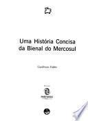 Concise history of the Mercosul Biennial