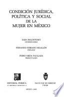 Condición jurídica, política y social de la mujer en México