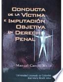 Conducta de la víctima e imputación objetiva en derecho penal