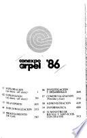 Conexpo ARPEL '86, 4-11 de mayo de 1986, Buenos Aires, Argentina: Explotación, transporte, industrialización