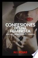 Confesiones de una Feminista
