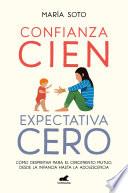 Confianza cien, expectativa cero
