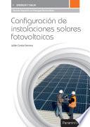 Configuración de instalaciones solares fotovoltaicas