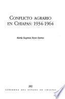 Conflicto agrario en Chiapas, 1934-1964