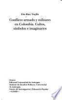 Conflicto armado y militares en Colombia